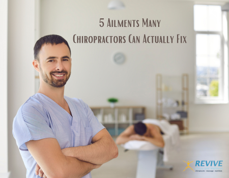 5 Ailments Many Chiropractors Can Actually Fix